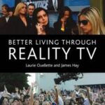 Better Living through Reality TV