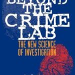Beyond the Crime Lab