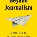 Beyond Journalism
