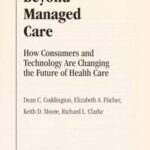 Beyond Managed Care