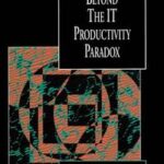 Beyond the IT Productivity Paradox