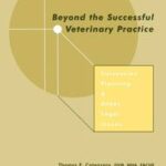 Beyond the Successful Veterinary Practice
