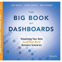 big-book-dashboards-visualizing-your-data-9781119282716