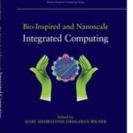 Bio-Inspired and Nanoscale Integrated Computing