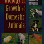 Biology of Growth of Domestic Animals