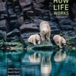 Loose-Leaf Version for Biology: How Life Works