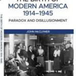 The Birth of Modern America, 1914 - 1945