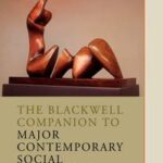 The Blackwell Companion to Major Contemporary Social Theorists