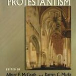 The Blackwell Companion to Protestantism