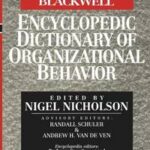 The Blackwell Encyclopedia of Management and Encyclopedic Dictionaries, The Blackwell Encyclopedic Dictionary of Organizational Behavior