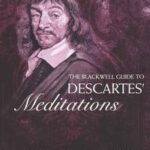The Blackwell Guide to Descartes' Meditations