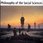 The Blackwell Guide to the Philosophy of the Social Sciences