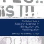 The Blackwell Guide to Research Methods in Bilingualism and Multilingualism