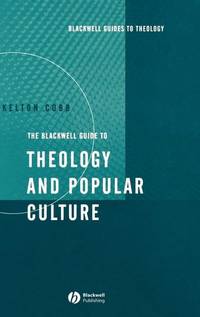 blackwell-guide-theology-popular-culture-kelton-9781405106986