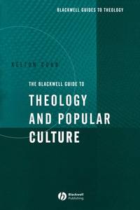 blackwell-guide-theology-popular-culture-kelton-9781405107020