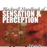 The Blackwell Handbook of Sensation and Perception