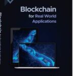 Blockchain for Real World Applications