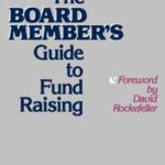 The Board Member's Guide to Fund Raising