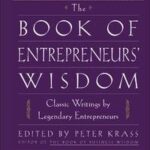 The Book of Entrepreneurs' Wisdom