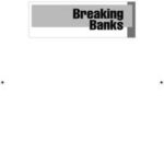 Breaking Banks