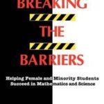 Breaking the Barriers