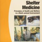 BSAVA Manual of Canine and Feline Shelter Medicine
