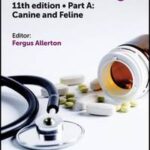BSAVA Small Animal Formulary Eleventh Edition Part a Canine and Feline