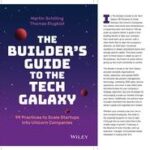 The Builder's Guide to the Tech Galaxy