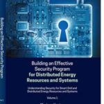Building an Effective Security Program for Distributed Energy Resources and Systems