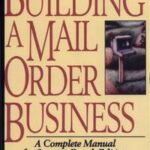 Building a Mail Order Business