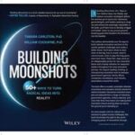 Building Moonshots