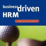 Business Driven HRM