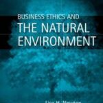 Business Ethics and the Natural Environment