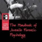 California School of Professional Psychology Handbook of Juvenile Forensic Psychology