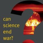 Can Science End War?