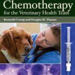 Cancer Chemotherapy for the Veterinary Health Team
