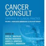 Cancer Consult: Expertise in Clinical Practice, Volume 2