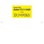 Canon EOS Rebel T3/1100D For Dummies