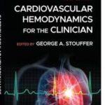 Cardiovascular Hemodynamics for the Clinician