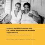 Careers in 21st Century Applied Anthropology