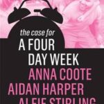 The Case for a Four Day Week