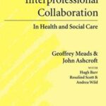 The Case for Interprofessional Collaboration
