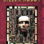 The Case of the Killer Robot