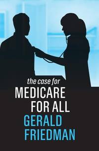 case-medicare-all-gerald-friedman-9781509539765