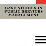 Case Studies in Public Services Management