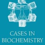 Cases in Biochemistry
