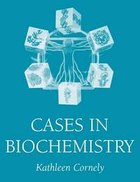 cases-biochemistry-kathleen-cornely-9780471322832