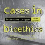 Cases in Bioethics