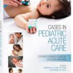 Cases in Pediatric Acute Care