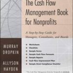 The Cash Flow Management Book for Nonprofits